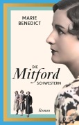 Cover-Bild zum Titel 'Die Mitford Schwestern' von 'Marie Benedict'