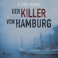 Cover-Bild zum Titel 'Der Killer von Hamburg (Ungekürzt)' von 'Alfred Bekker'