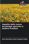 Cover-Bild zum Titel 'Impatto delle nuove tecnologie agricole in Andhra Pradesh' von 'Illuru Narendra Kumar Kuppam Sudha'