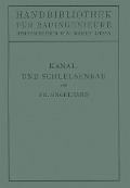 Cover-Bild zum Titel 'Kanal- und Schleusenbau' von 'Friedrich Engelhard'