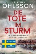 Cover-Bild zum Titel 'Die Tote im Sturm - August Strindberg ermittelt' von 'Kristina Ohlsson'