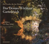 Das Dessau-Wörlitzer Gartenreich - Thomas Gallien