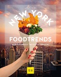 Cover-Bild zum Titel 'New York Foodtrends' von 'Sonja Stötzel'
