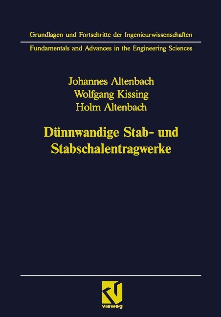 Dünnwandige Stab- und Stabschalentragwerke - Johannes Altenbach, Wolfgang Kissing, Holm Altenbach