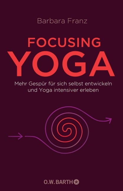 Focusing Yoga - Barbara Franz