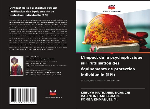 L'impact de la psychophysique sur l'utilisation des équipements de protection individuelle (EPI) - Kebuya Nathaniel Nganchi, Valintin Banfegha N., Fomba Emmanuel M.