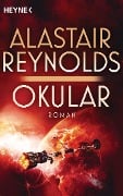 Cover-Bild zum Titel 'Okular' von 'Alastair Reynolds'
