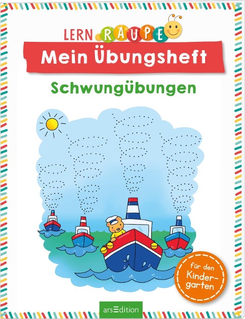 Lernraupe - Mein Übungsheft - Schwungübungen - 