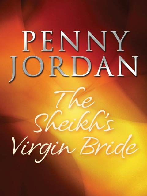 The Sheikh's Virgin Bride - Penny Jordan