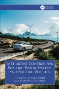 Cover-Bild zum Titel 'Intelligent Control for Electric Power Systems and Electric Vehicles' von 'G. Rigatos, M. Abbaszadeh, M. Hamida, P. Siano'