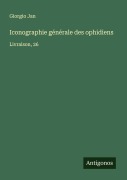 Cover-Bild zum Titel 'Iconographie générale des ophidiens' von 'Giorgio Jan'