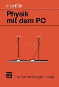 Cover-Bild zum Titel 'Physik mit dem PC' von ''