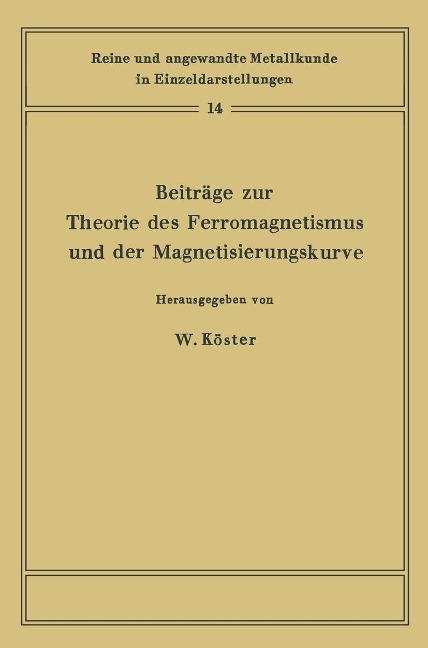 Beiträge zur Theorie des Ferromagnetismus und der Magnetisierungskurve - 