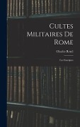 Cover-Bild zum Titel 'Cultes Militaires De Rome: Les Enseignes' von 'Charles Renel'