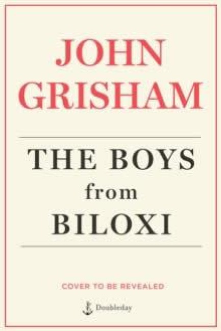 The Boys from Biloxi - John Grisham
