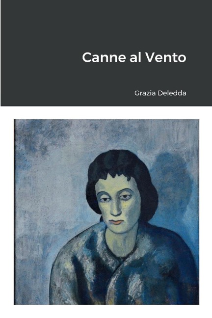 Canne al Vento - Grazia Deledda