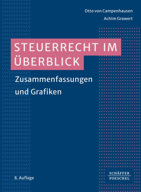 Steuerrecht im Überblick - Otto Campenhausen, Achim Grawert