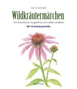 Cover-Bild zum Titel 'Wildkräutermärchen' von 'Flor G. Schmidt'