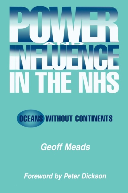 Power and Influence in the NHS - Ian Banks