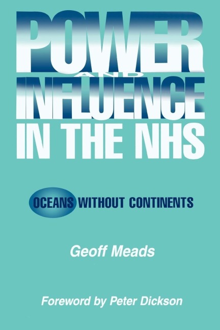 Power and Influence in the NHS - Ian Banks