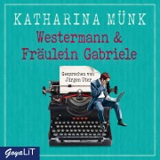 Cover-Bild zum Titel 'Westermann & Fräulein Gabriele' von 'Katharina Münk'