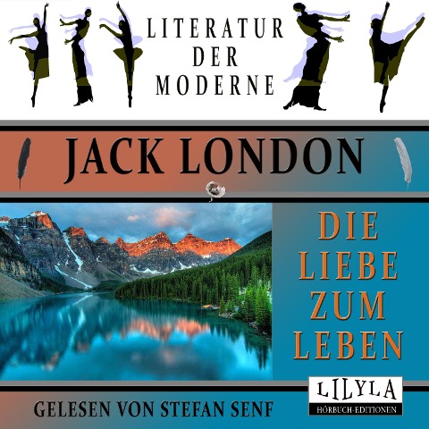 Die Liebe zum Leben - Jack London