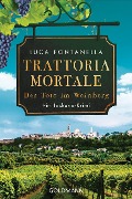 Trattoria Mortale - Der Tote im Weinberg - Luca Fontanella
