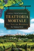 Cover-Bild zum Titel 'Trattoria Mortale - Der Tote im Weinberg' von 'Luca Fontanella'