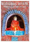 BUDDHAS ZITATE Buddhistische Weisheiten (Tischkalender 2024 DIN A5 hoch), CALVENDO Monatskalender - BuddhaART BuddhaART