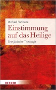 Cover-Bild zum Titel 'Einstimmung auf das Heilige' von 'Michael Fishbane'