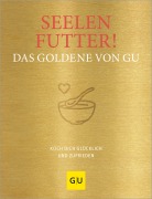 Cover-Bild zum Titel 'Seelenfutter! Das Goldene von GU' von ''