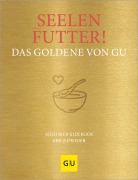 Cover-Bild zum Titel 'Seelenfutter! Das Goldene von GU' von ''