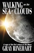 Cover-Bild zum Titel 'Walking on the Sea of Clouds' von 'Gray Rinehart'