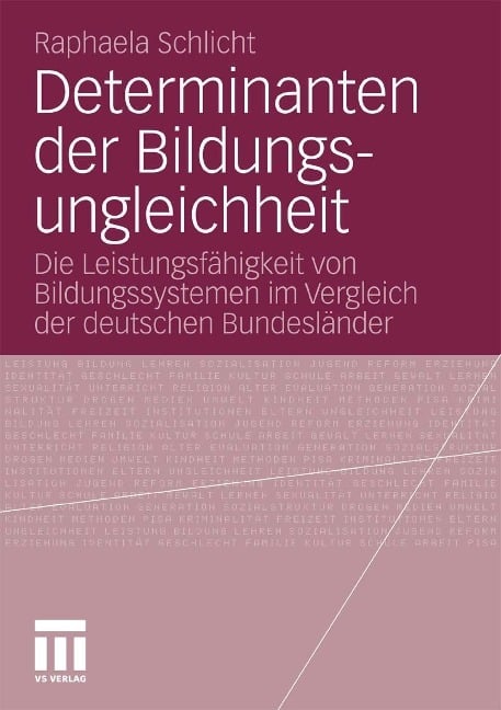 Determinanten der Bildungsungleichheit - Raphaela Schlicht