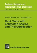 Rank Tests with Estimated Scores and Their Application - Georg Neuhaus