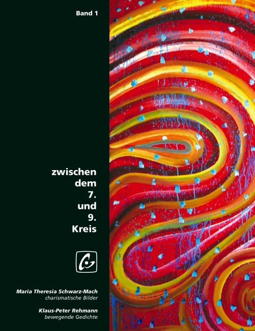 Zwischen dem 7. und 9. Kreis - Klaus-Peter Rehmann, Maria Theresia Schwarz-Mach