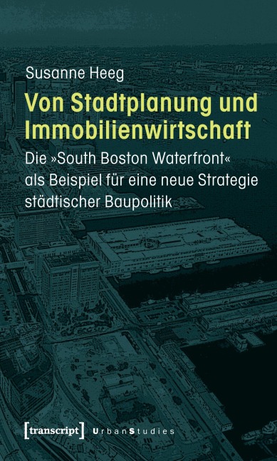 Von Stadtplanung und Immobilienwirtschaft - Susanne Heeg