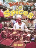 The Biography of Spices - Ellen Rodger