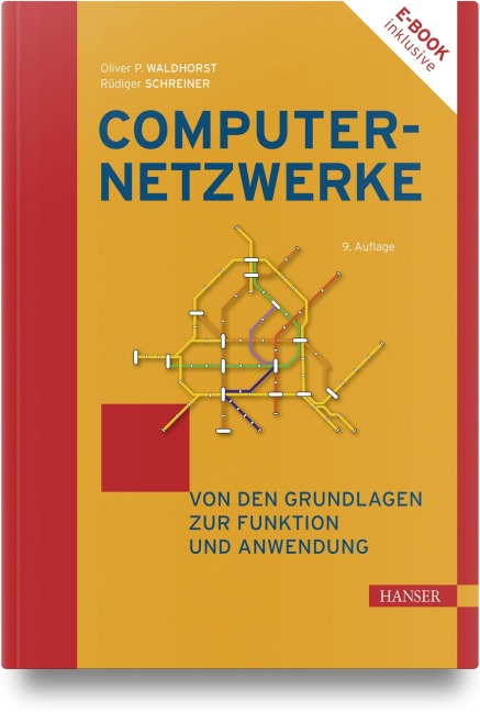 Computernetzwerke - Oliver P. Waldhorst, Rüdiger Schreiner