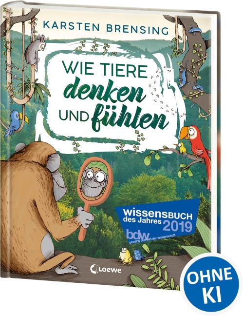 Wie Tiere denken und fühlen - Karsten Brensing