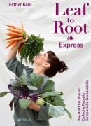Cover-Bild zum Titel 'Leaf to Root - Express' von 'Esther Kern'