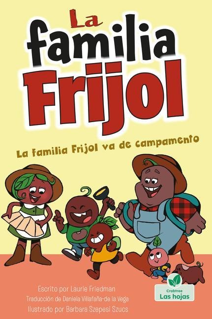 La Familia Frijol Va de Campamento (the Beans Go Camping) - Laurie Friedman