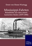 Mississippi-Fahrten - Ernst Von Hesse-Wartegg