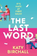 Cover-Bild zum Titel 'The Last Word' von 'Katy Birchall'