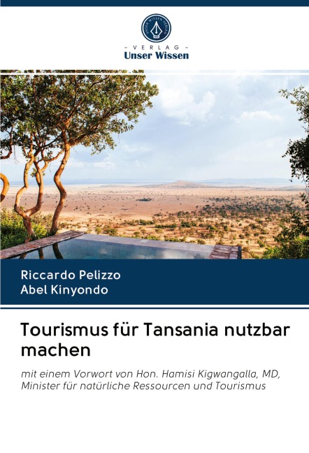 Tourismus für Tansania nutzbar machen - Riccardo Pelizzo, Abel Kinyondo