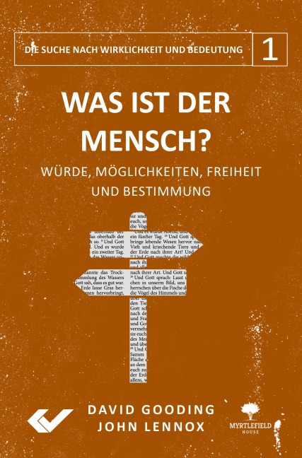 Was ist der Mensch? - John Lennox, David Gooding