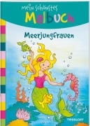 Mein schönstes Malbuch. Meerjungfrauen. Malen für Kinder ab 5 Jahren - 