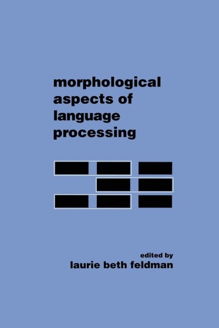 Morphological Aspects of Language Processing - 