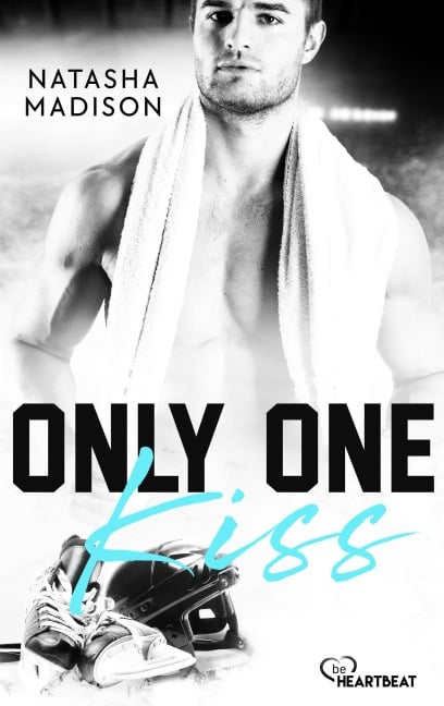 Only One Kiss - Natasha Madison