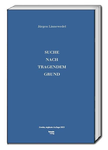 SUCHE NACH TRAGENDEM GRUND - Jürgen Linnewedel